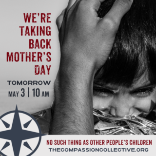 Compassion Collective - We're taking Mother's Day Back