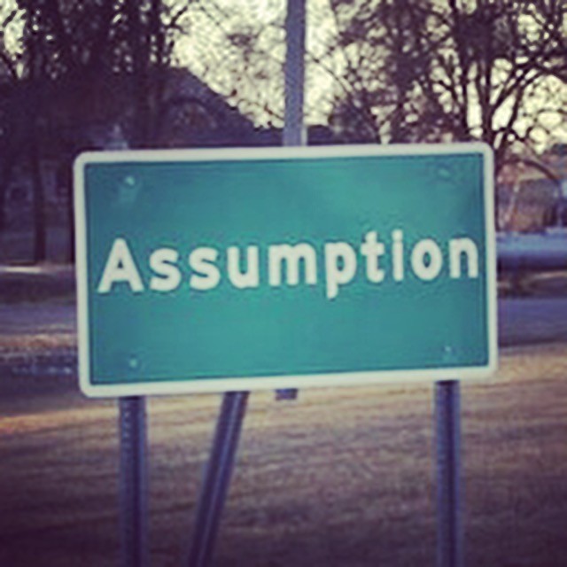 What do you assume?