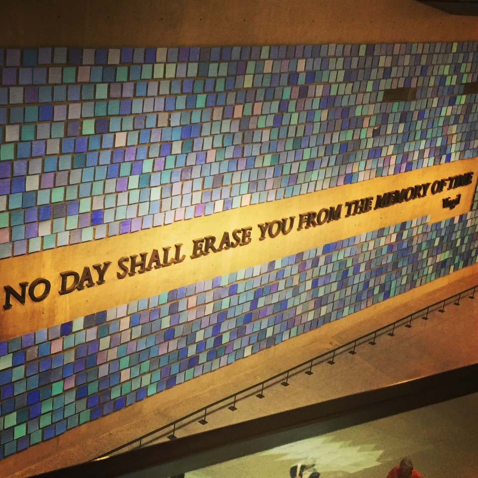 No day shall erase you quote from 9/11 museum